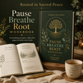 Pause Breathe Root Workbook